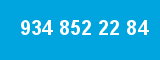 934 852 22 84
